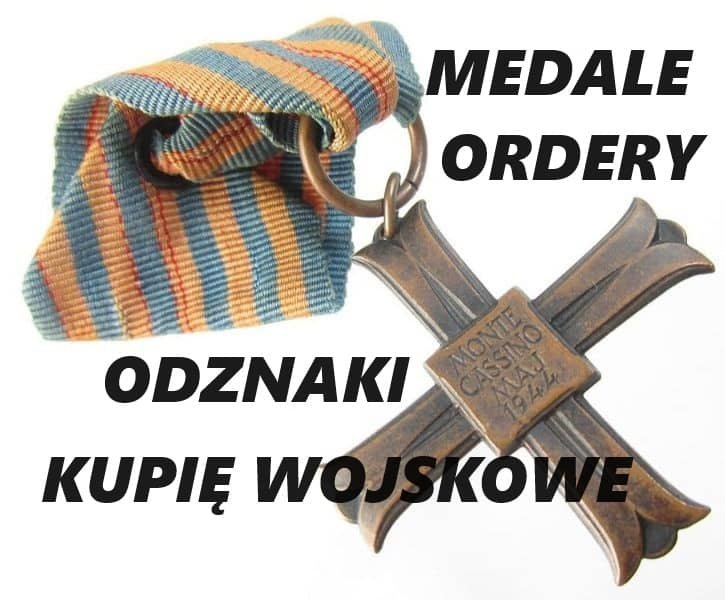 Kupię medale, ordery, odznaczenia wojskowe 694972047
