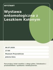 Wystawa entomologiczna z Leszkiem Kołonym