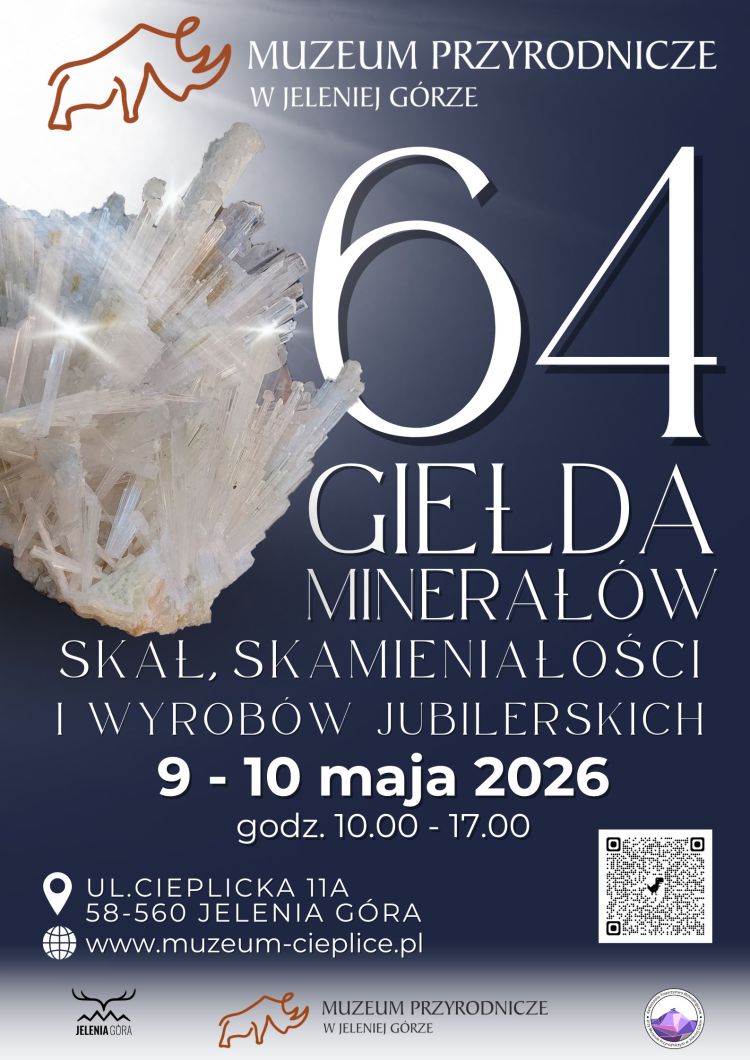 64 GIEŁDA MINERAŁÓW, SKAŁ, SKAMIENIAŁOŚCI I WYROBÓW JUBILERSKICH w Muzeum Przyrodniczym w Jeleniej G