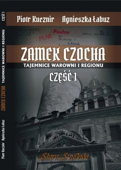 Książka o tajemnicach Zamku Czocha