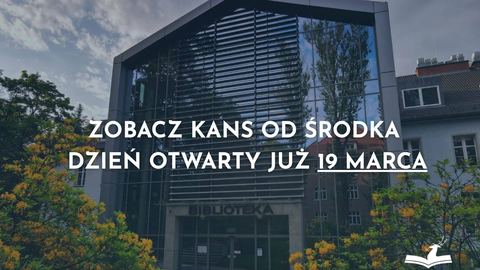 350 uczniów rok temu, teraz kolejna edycja. Dzień Otwarty KANS już 19 marca