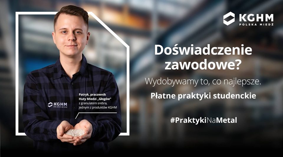 KGHM zaprasza studentów na praktyki zawodowe według nowych, korzystniejszych zasad