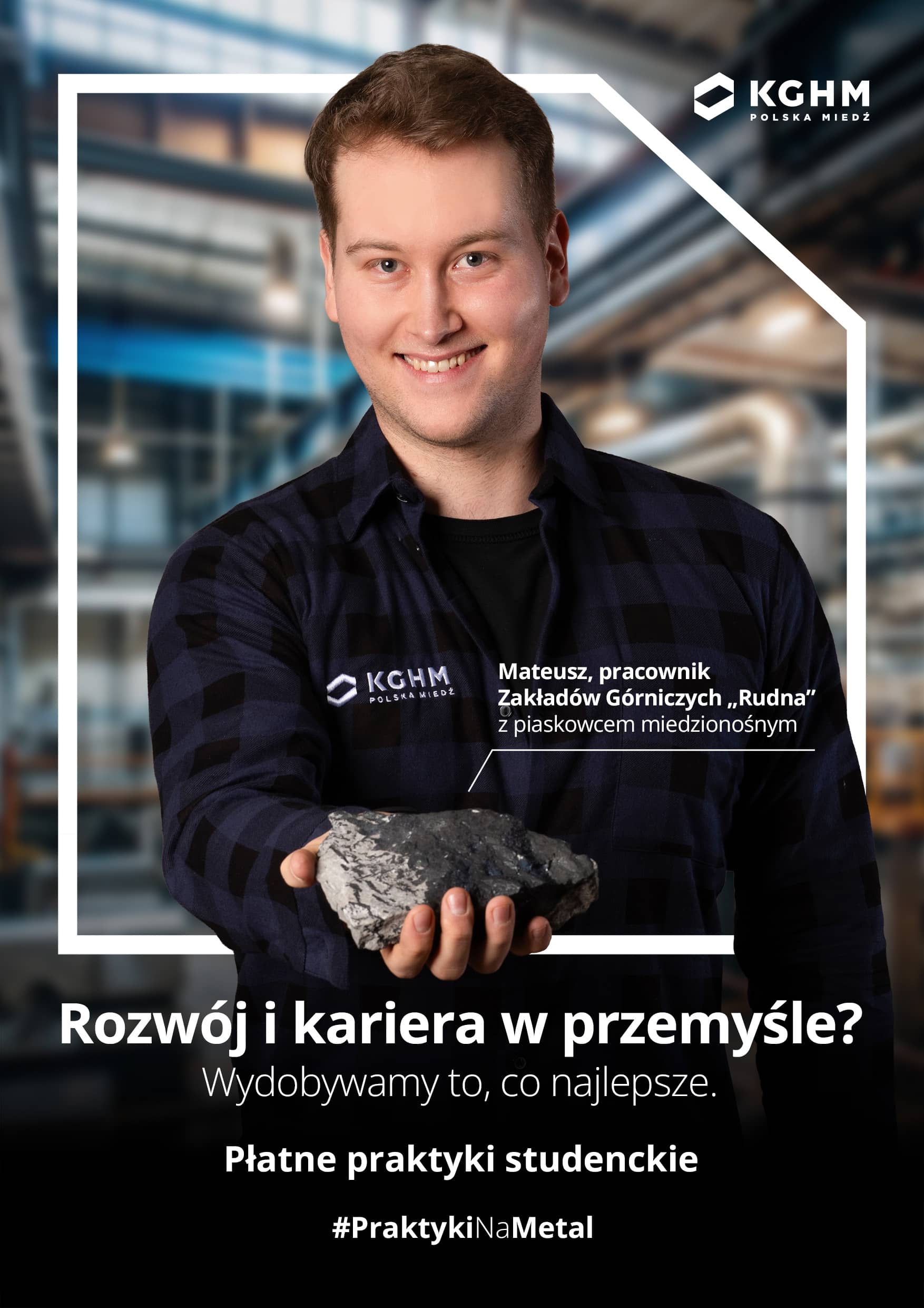 KGHM zaprasza studentów na praktyki zawodowe według nowych, korzystniejszych zasad