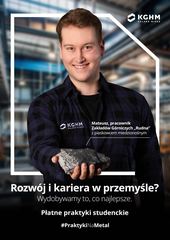 KGHM zaprasza studentów na praktyki zawodowe według nowych, korzystniejszych zasad