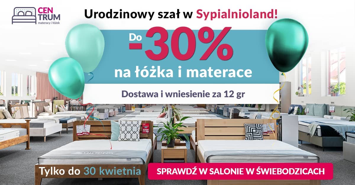 Do Świebodzic przyjeżdżają po dobry sen. Sypialnioland świętuje 7. urodziny i zaprasza na wyjątkowe promocje