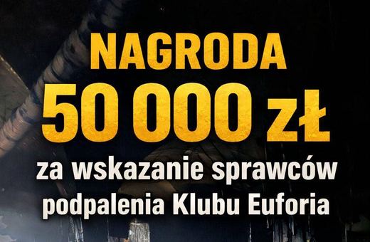 50 tys. zł nagrody za wskazanie podpalacza