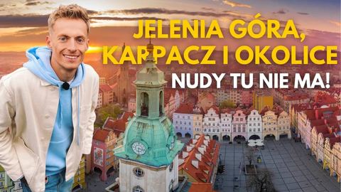 Bo "Kotlina Jeleniogórska i okolice są ekstra"