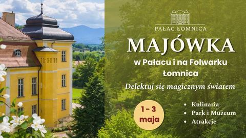 Majówka w Pałacu Łomnica – delektuj się magicznym światem!