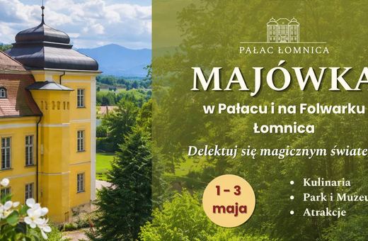 Majówka w Pałacu Łomnica – delektuj się magicznym światem!