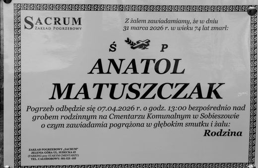 Zmarł Anatol Matuszczak