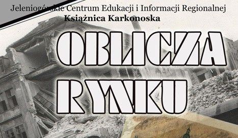 „Oblicza Rynku” w Książnicy Karkonoskiej
