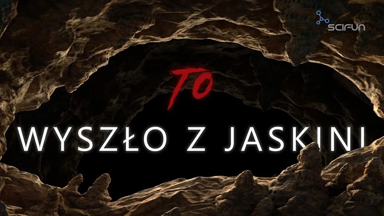 To wyszło z jaskini