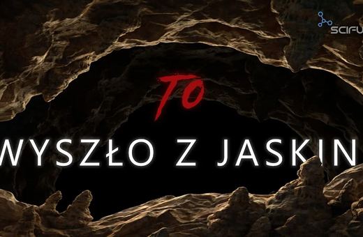 To wyszło z jaskini