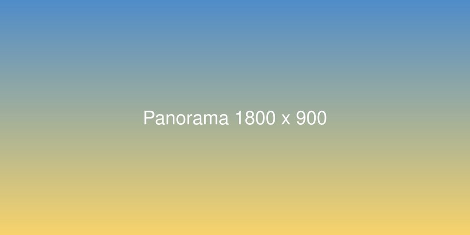 Panorama 1800 x 900