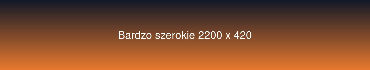 Bardzo szerokie zdjecie 2200 x 420