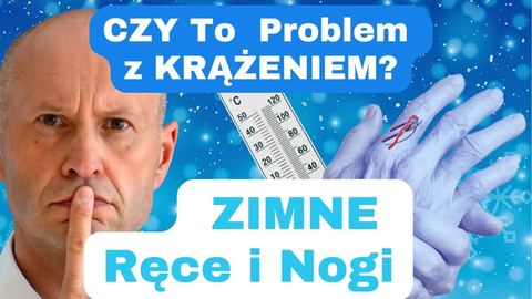 Oto przyczyny lodowatych kończyn
