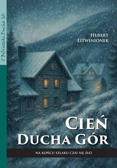 Cień Ducha Gór – nowy kryminał o Karkonoszach