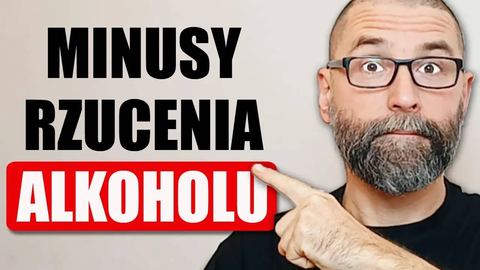 Co stracisz gdy rzucisz picie alkoholu?