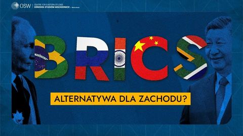 Co to BRICS? Czy to alternatywa dla Zachodu?