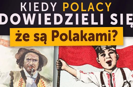 Kiedy Polacy dowiedzieli się, że są Polakami?