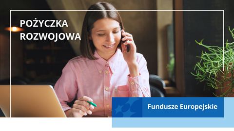 Pożyczka Rozwojowa dla firm