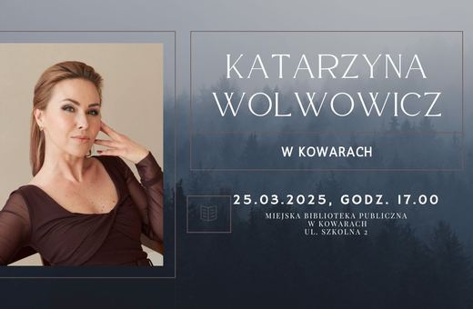 Spotkanie z Katarzyną Wolwowicz