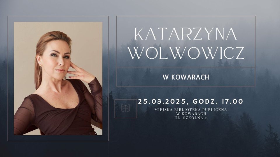 Spotkanie z Katarzyną Wolwowicz