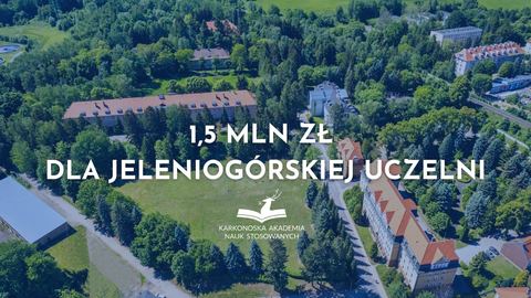 KANS wśród najlepszych! 1,5 mln zł dla jeleniogórskiej uczelni na rozwój jakości kształcenia
