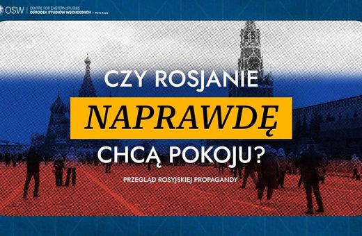 Rosjanie o wojnie. Czy chcą pokoju?