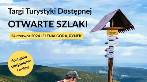 „Otwarte Szlaki” – turystyka bez barier