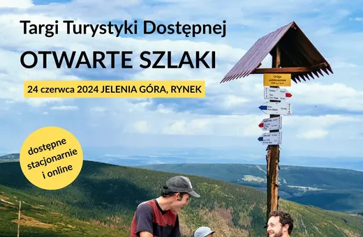 „Otwarte Szlaki” – turystyka bez barier