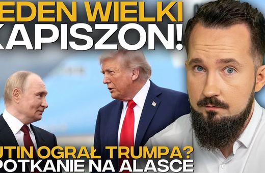 Trump dał się ograć? Sukces Putina na Alasce!