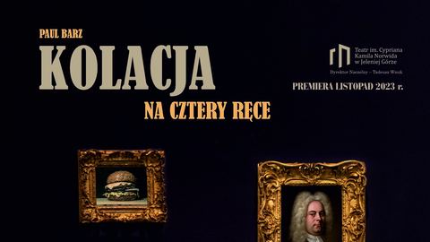 "Kolacja na cztery ręce" w Teatrze Norwida