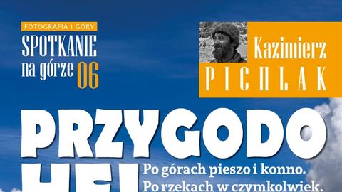 Spotkanie na Górze "Po górach pieszo i konno. Po rzekach w czymkolwiek."– Kazimierz Pichlak
