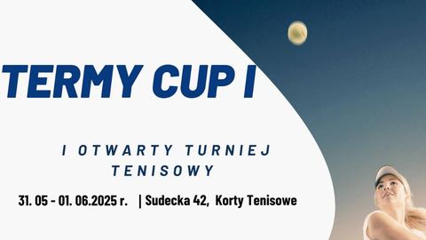 Turniej tenisowy Termy Cup w Jeleniej Górze