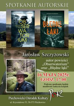 Spotkanie autorskie z Jarosławem Szczyżowskim