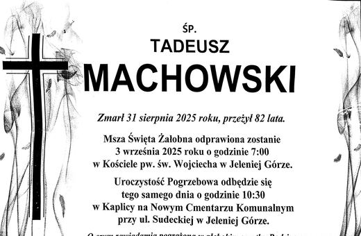 Zmarł Tadeusz Machowski