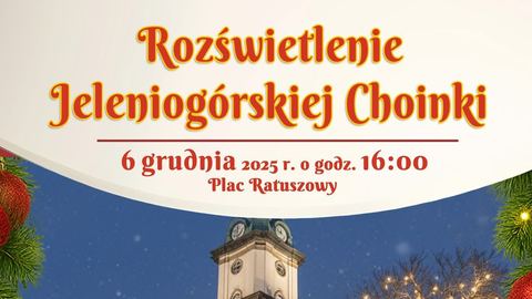 6 grudnia – wspólne rozświetlenie jeleniogórskiej choinki