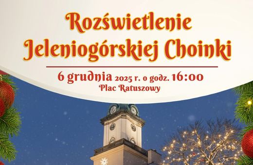 6 grudnia – wspólne rozświetlenie jeleniogórskiej choinki