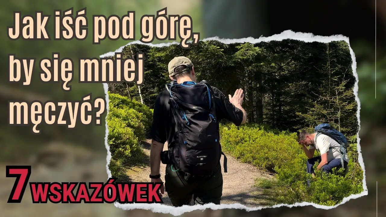 jak-isc-pod-gore-by-sie-mniej-meczyc-126079