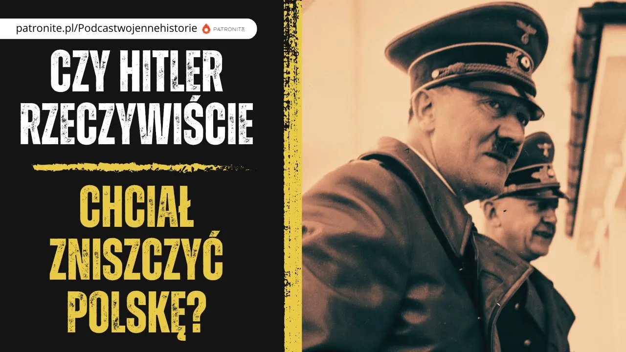 czy-hitler-rzeczywiscie-chcia-zniszczyc-polske-128805