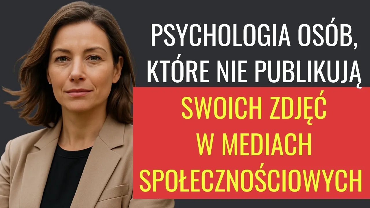 psychologia-osob-ktore-nie-publikuja-swoich-zdjec-w-mediach-spoecznosciowych-137831