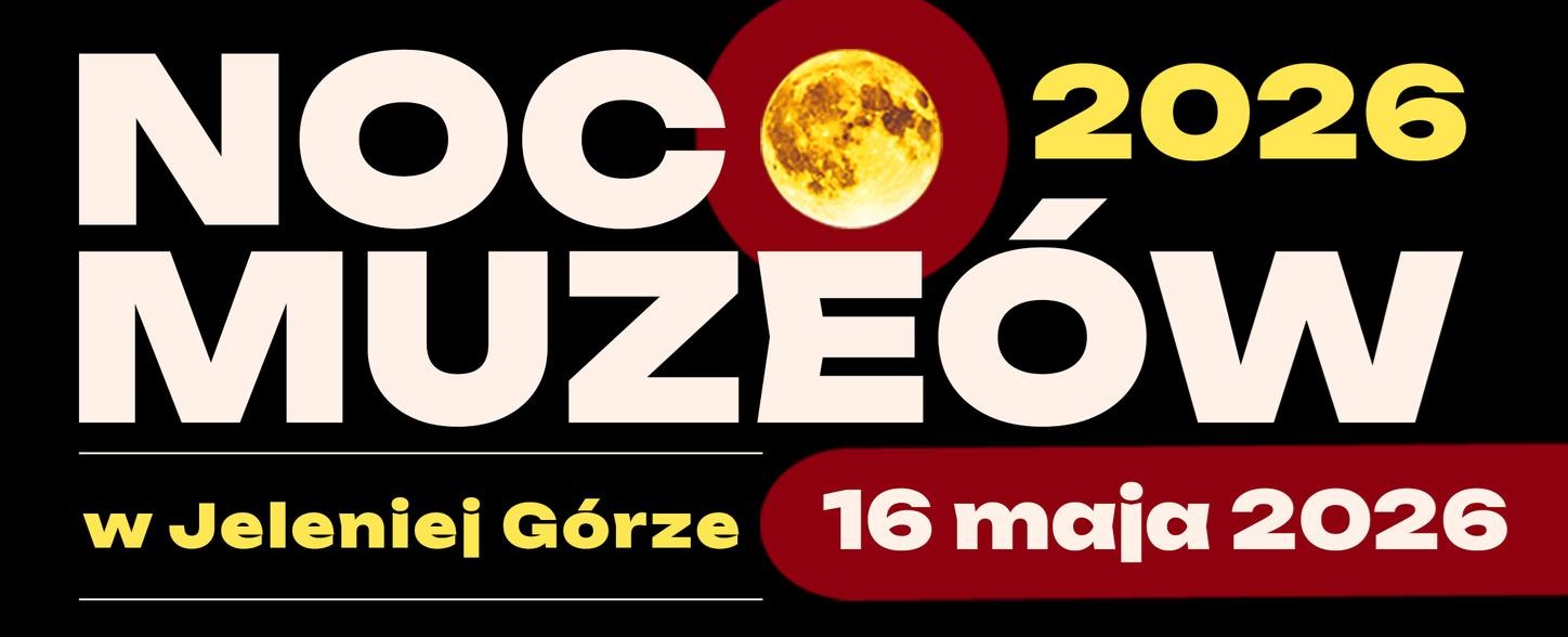 Noc Muzeów 2026 w Jeleniej Górze